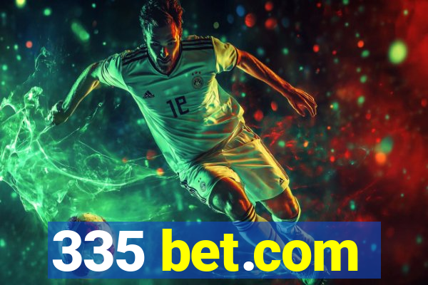 335 bet.com